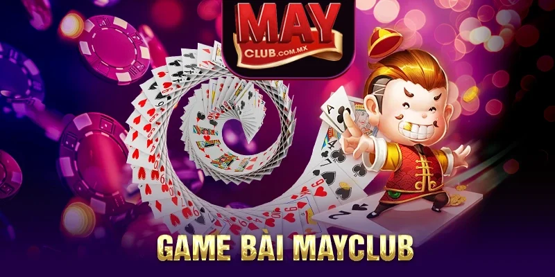 Game bài Mayclub