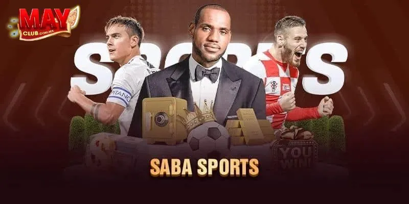 Hướng Dẫn Tham Gia SABA Sports Trên Mayclub